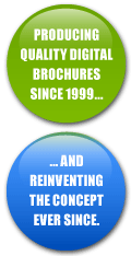 Producing quality digital brochures since 1999